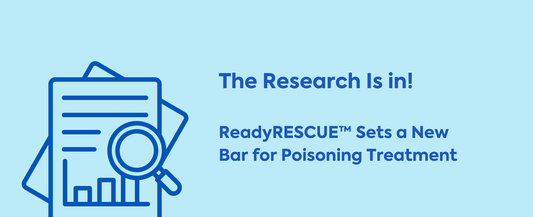 The Research Is in: ReadyRESCUE™ Sets a New Bar for Poisoning Treatment